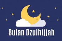 Keutamaan Bulan Dzulhijjah dan Amalannya yang Dianjurkan
